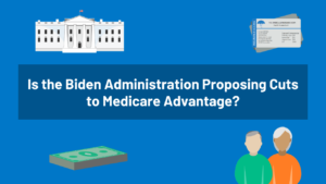Read more about the article Is the Biden Administration Proposing Cuts to Medicare Advantage?