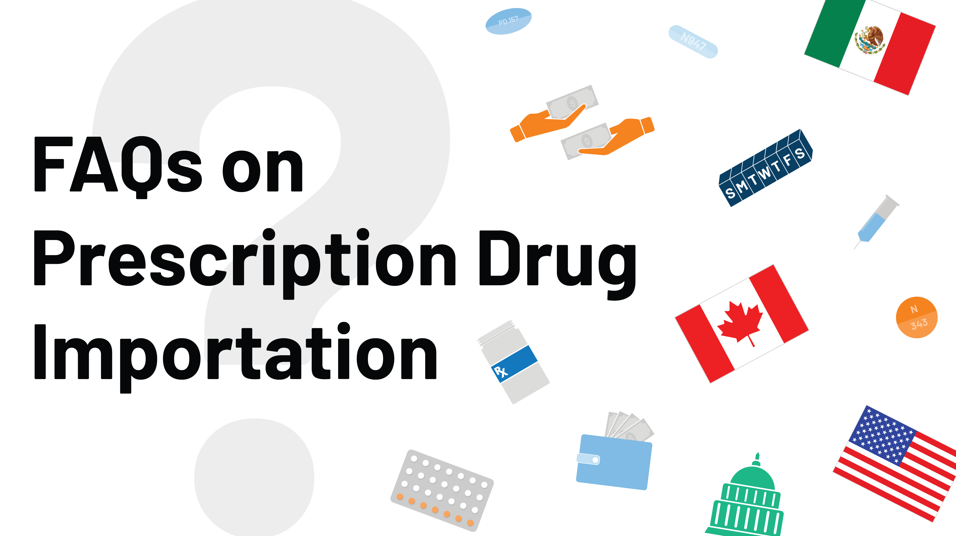 You are currently viewing FAQs on Prescription Drug Importation